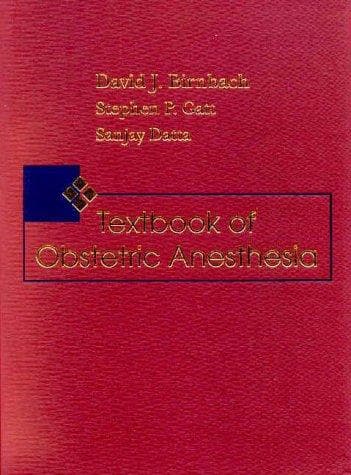 Textbook of obstetric anesthesia