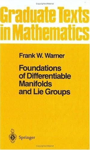 Foundations of differentiable manifolds and Lie groups