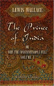 The Prince of India, or Why the Constantinople Fell