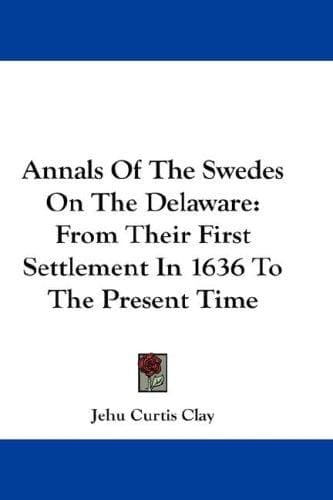 Annals of the Swedes on the Delaware