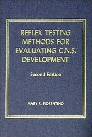 Reflex testing methods for evaluating C.N.S. development