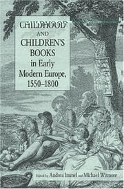 Childhood and children's books in early modern Europe, 1550-1800