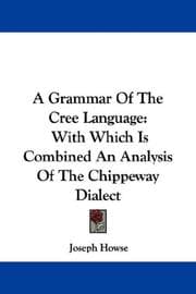 A Grammar Of The Cree Language