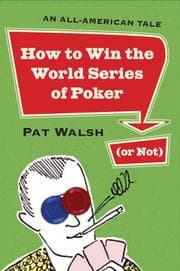 How to win the World Series of Poker (or not)