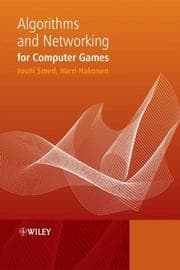 Algorithms and networking for computer games