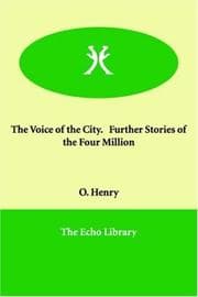 The voice of the city, further stories of the four million