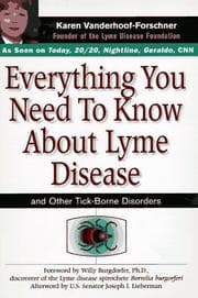 Everything you need to know about Lyme disease and other tick-borne disorders