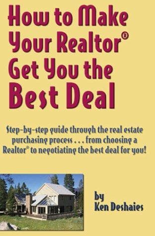 How To Make Your Realtor Get You The Best Deal
