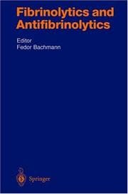 Fibrinolytics and Antifibrinolytics