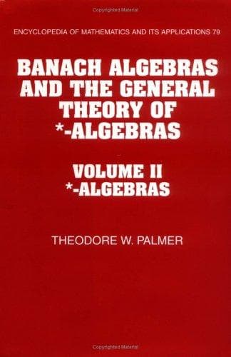 Banach algebras and the general theory of *-algebras