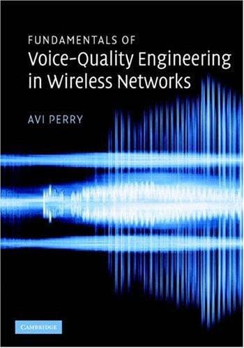 Fundamentals of voice-quality engineering in wireless networks