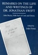 Remarks on the life and writings of Dr. Jonathan Swift, dean of St. Patrick's, Dublin