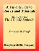 A field guide to rocks and minerals