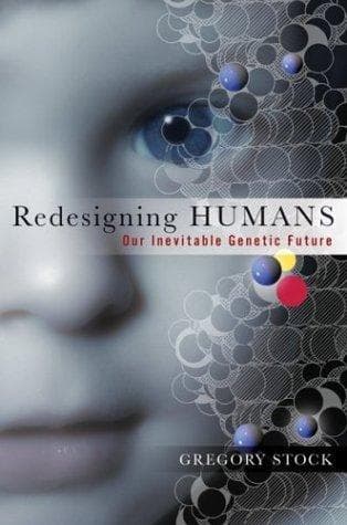 Redesigning Humans