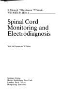 Spinal cord monitoring and electrodiagnosis