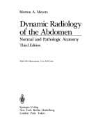 Dynamic radiology of the abdomen