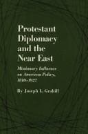 Protestant diplomacy and the Near East