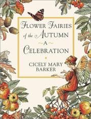 Flower Fairies of the Autumn Celebration
