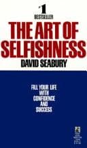 The Art of Selfishness