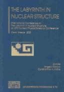 The labyrinth in nuclear structure