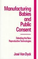 Manufacturing Babies and Public Consent