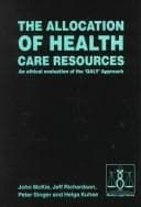 The allocation of health care resources