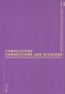 Complicities--connections and divisions