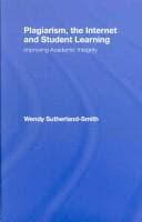 Plagiarism, the Internet and Student Learning