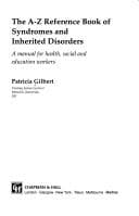 The A-Z reference book of syndromes and inherited disorders