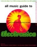 All music guide to Electronica