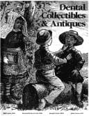Dental collectibles and antiques
