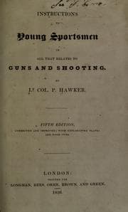 Instructions to young sportsmen in all that relates to guns and shooting