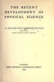 The recent development of physical science