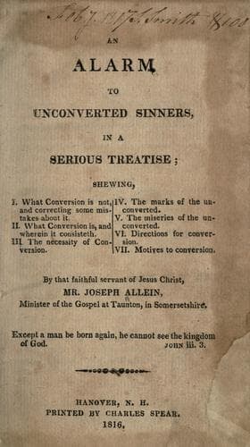 An alarm to unconverted sinners, in a serious treatise