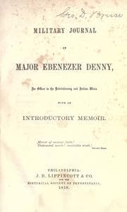 Military journal of Major Ebenezer Denny