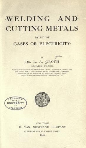 Welding and cutting metals by aid of gases or electricity