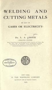 Welding and cutting metals by aid of gases or electricity