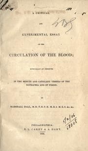 A critical and experimental essay on the circulation of the blood
