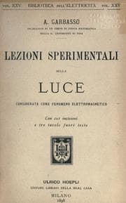 Lezioni sperimentali sulla luce considerata come fenomeno elettromagnetico