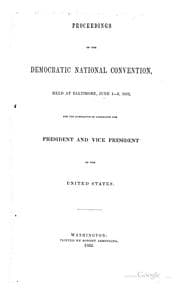 Proceedings of the Democratic national convention, held at Baltimore, June 1-5, 1852