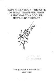 Experiments on the rate of heat transfer from a hot gas to a cooler metallic surface