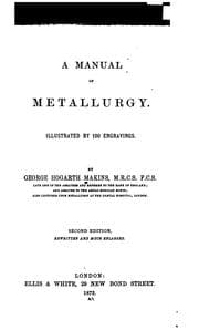 A manual of metallurgy
