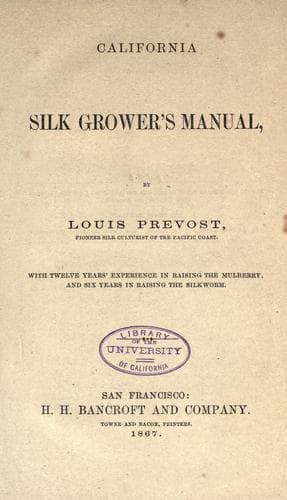 California silk grower's manual