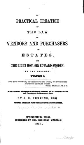A practical treatise of the law of vendors and purchasers of estates