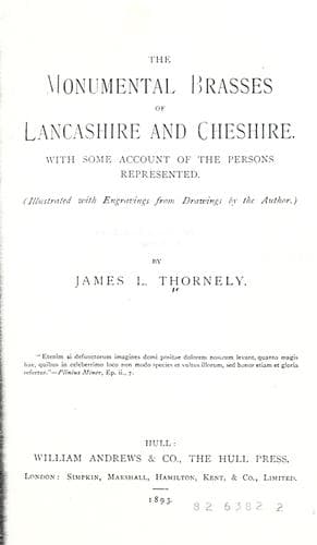 The monumental brasses of Lancashire and Cheshire