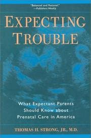 Expecting Trouble