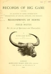 Records of big game
