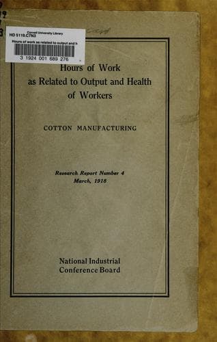 Hours of work as related to output and health of workers