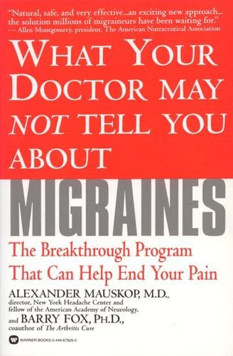 What your doctor may not tell you about migraines