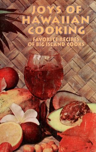 Joys of Hawaiian cooking